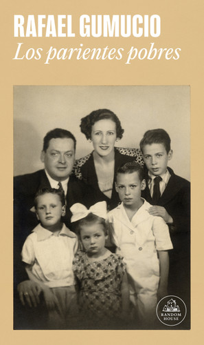 Los parientes pobres / The Poor Relatives book cover by Rafael Gumucio