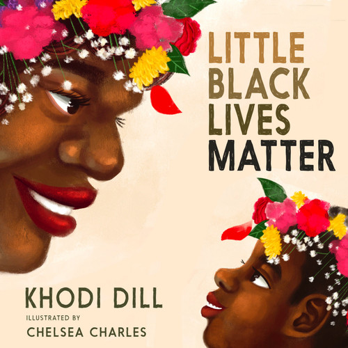 Little Black Lives Matter book cover by Khodi Dill