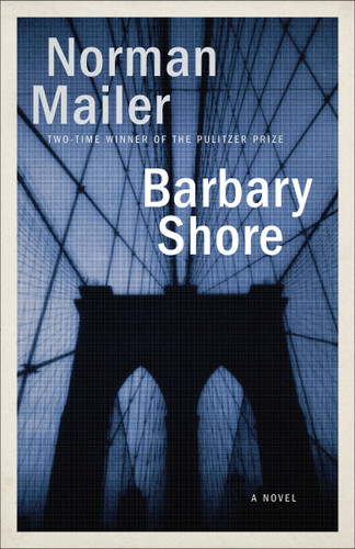 Barbary Shore: A Novel book cover by Norman Mailer