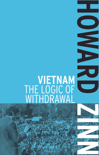 Vietnam: The Logic of Withdrawal book cover by Howard Zinn