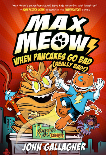 Max Meow 6: When Pancakes Go Bad (Really Bad!): (A Graphic Novel) (Max Meow) book cover by John Gallagher