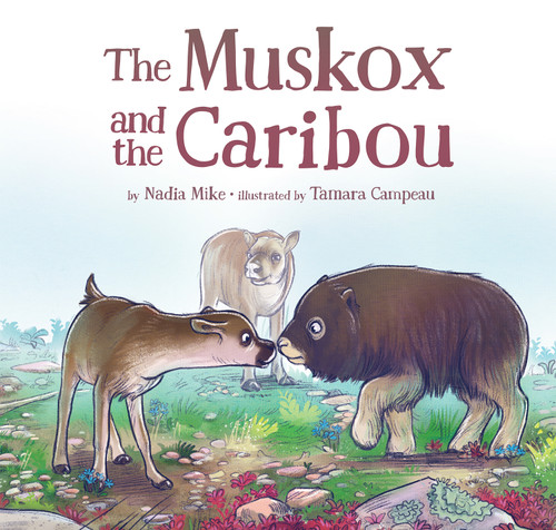 The Muskox and the Caribou book cover by Nadia Mike