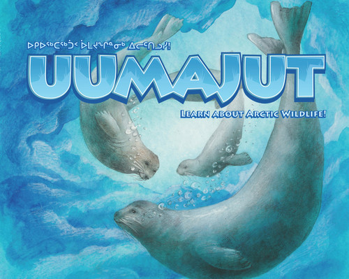 Uumajut: Learn About Arctic Wildlife! book cover by Simon Awa, Anna Ziegler, Stephanie McDonald