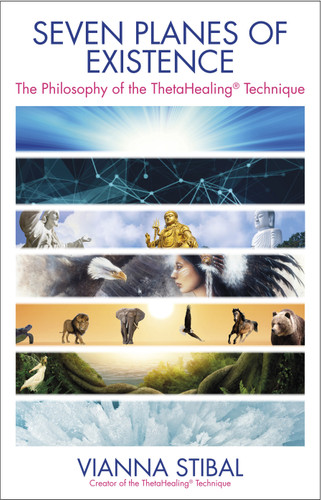 Seven Planes of Existence: The Philosophy of the ThetaHealing® Technique book cover by Vianna Stibal