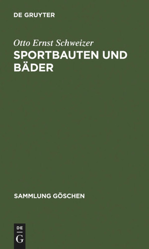 Sportbauten und Bäder (Sammlung Göschen #1112) book cover by Otto Ernst Schweizer