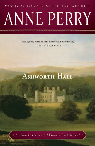 Ashworth Hall: A Charlotte and Thomas Pitt Novel (Charlotte and Thomas Pitt) book cover by Anne Perry