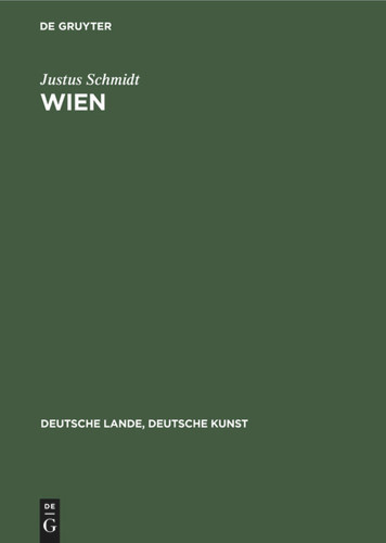 Wien (Deutsche Lande, Deutsche Kunst) book cover by Justus Schmidt