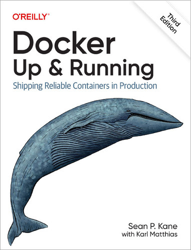 Docker: Up & Running: Shipping Reliable Containers in Production book cover by Sean P. Kane, Karl Matthias