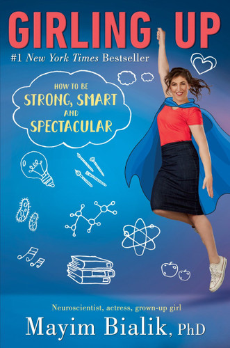 Girling Up: How to Be Strong, Smart and Spectacular Cover