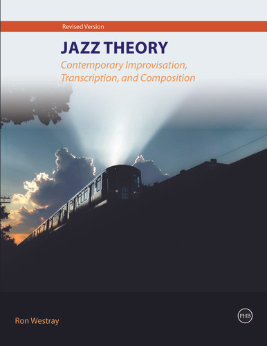 Jazz Theory – Contemporary Improvisation, Transcription and Composition book cover by Ron Westray