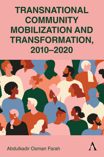 Transnational Community Mobilization and Transformation, 2010-2020 book cover by Abdulkadir Osman Farah
