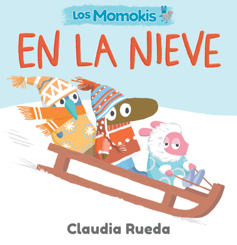 Los Momokis en la nieve (Los Momokis) book cover by Claudia Rueda
