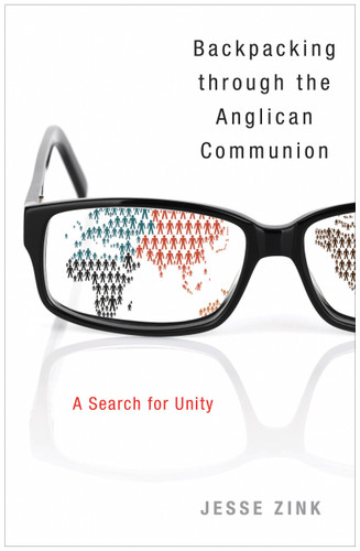 Backpacking Through the Anglican Communion: A Search for Unity book cover by Jesse A Zink