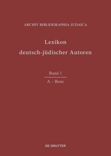 A - Benc (Lexikon deutsch-jüdischer Autoren #Band 1) book cover by 