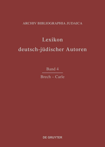 Brech - Carle (Lexikon deutsch-jüdischer Autoren #Band 4) book cover by 