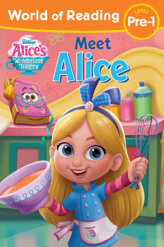 World of Reading: Alice's Wonderland Bakery: Meet Alice (World of Reading) book cover by Disney Books