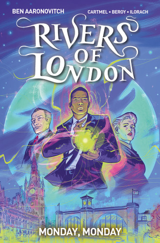 Rivers Of London Vol. 9: Monday, Monday (Graphic Novel) (RIVERS OF LONDON) book cover by Ben Aaronovitch