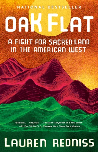 Oak Flat: A Fight for Sacred Land in the American West book cover by Lauren Redniss