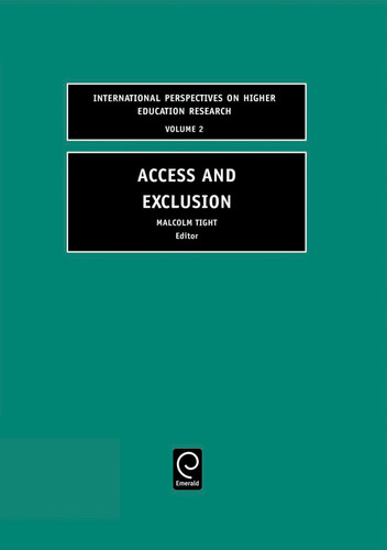 Access and Exclusion (International Perspectives on Higher Education Research #2) book cover by 