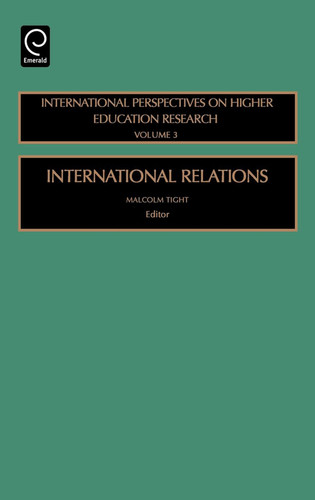 International Relations (International Perspectives on Higher Education Research #3) book cover by 