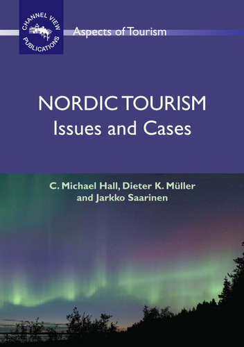 Nordic Tourism: Issues and Cases (Aspects of Tourism #36) book cover by C. Michael Hall, Dieter K. Müller, Jarkko Saarinen