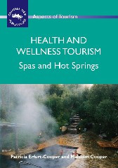 Health and Wellness Tourism: Spas and Hot Springs (Aspects of Tourism #40) book cover by Patricia Erfurt-Cooper, Malcolm Cooper