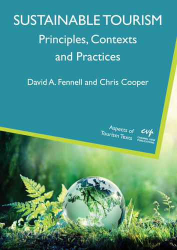 Sustainable Tourism: Principles, Contexts and Practices (Aspects of Tourism Texts #6) book cover by David A. Fennell, Chris Cooper