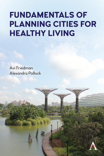 Fundamentals of Planning Cities for Healthy Living book cover by Avi Friedman, Alexandra Pollock