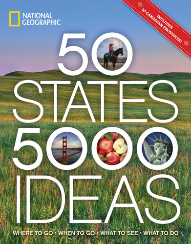 50 States, 5,000 Ideas: Where to Go, When to Go, What to See, What to Do (5,000 Ideas) book cover by National Geographic