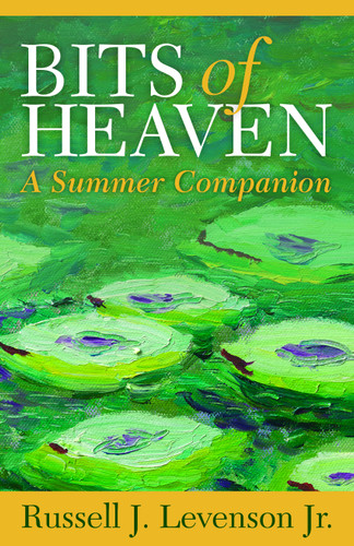Bits of Heaven: A Summer Companion book cover by Russell J. Levenson