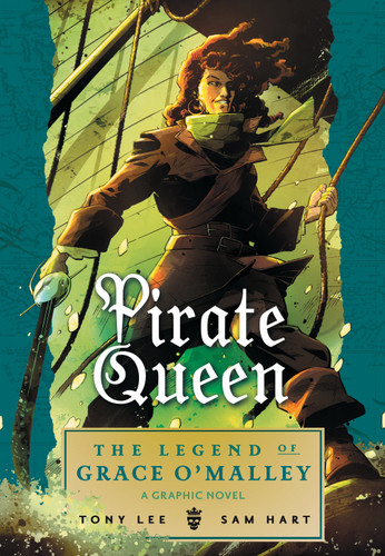 Pirate Queen: The Legend of Grace O'Malley book cover by Tony Lee
