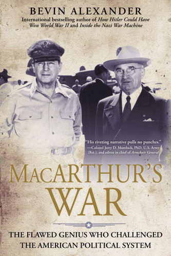 Macarthur's War: The Flawed Genius Who Challenged The American book cover by Bevin Alexander