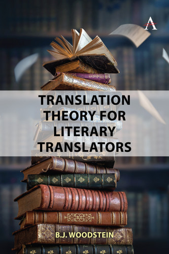 Translation Theory for Literary Translators book cover by B.J. Woodstein