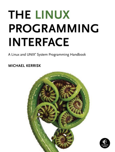 The Linux Programming Interface: A Linux and UNIX System Programming Handbook book cover by Michael Kerrisk
