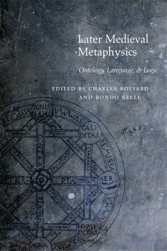 Later Medieval Metaphysics: Ontology, Language, and Logic (Medieval Philosophy: Texts and Studies) book cover by 