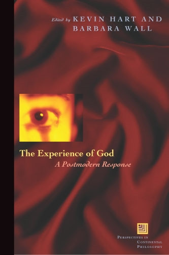 The Experience of God: A Postmodern Response (Perspectives in Continental Philosophy) book cover by 