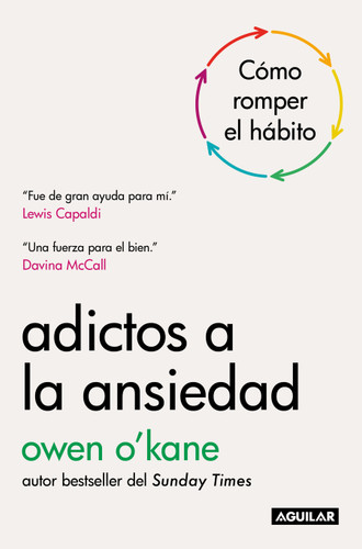 Adictos a la ansiedad / Addicted to Anxiety book cover by Owen O´Kane