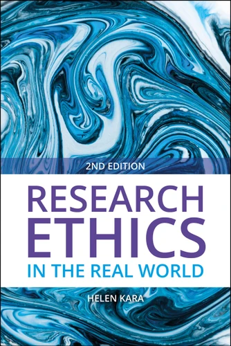 Research Ethics in the Real World (Second Edition): Euro-Western and Indigenous Perspectives book cover by Helen Kara