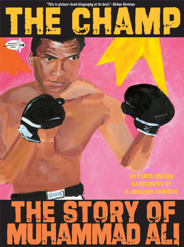 The Champ: The Story of Muhammad Ali book cover by Tonya Bolden