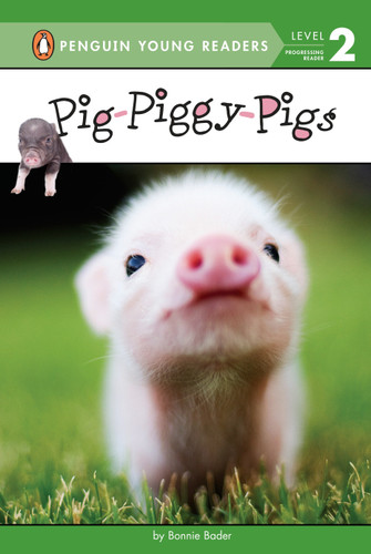 Pig-Piggy-Pigs (Penguin Young Readers, Level 2) book cover by Bonnie Bader