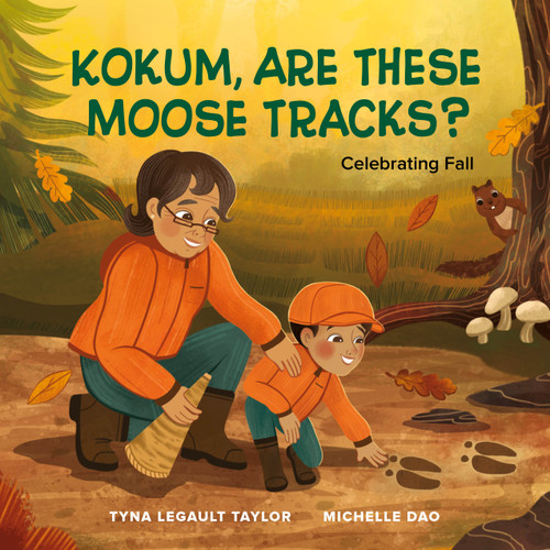 Kokum, Are These Moose Tracks?: Celebrating Fall (Joshua Learns From the Land #2) book cover by Tyna Legault Taylor