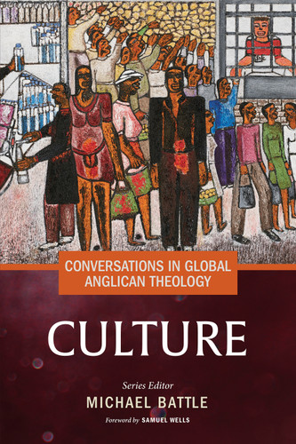 Conversations in Global Anglican Theology: Culture (Conversations in Global Anglican Theology) book cover by 