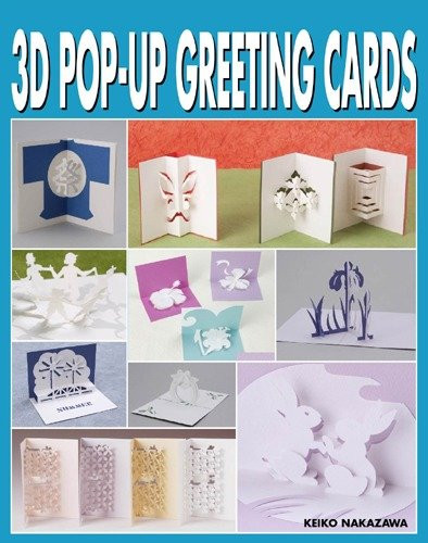 3D Pop Up Greeting Cards book cover by Keiko Nakazawa