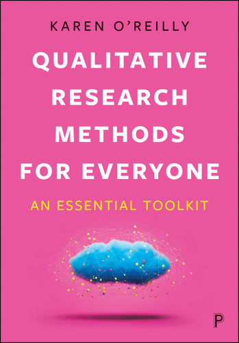 Qualitative Research Methods for Everyone: An Essential Toolkit book cover by Karen O’Reilly