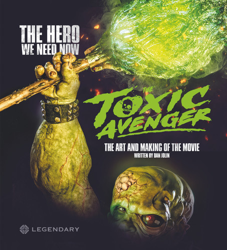 The Toxic Avenger: The Art And Making Of The Movie book cover by Dan Jolin