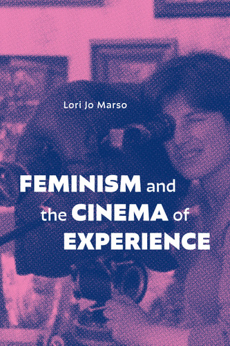 Feminism and the Cinema of Experience book cover by Lori Jo Marso