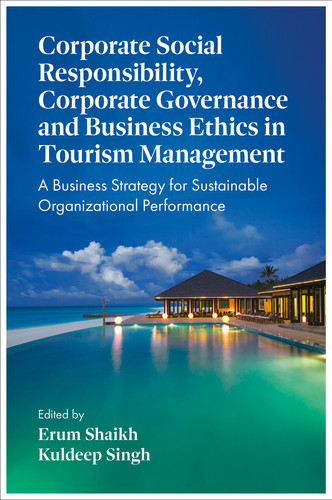 Corporate Social Responsibility, Corporate Governance and Business Ethics in Tourism Management: A Business Strategy for Sustainable Organizational Performance book cover by 