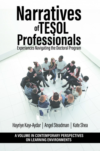 Narratives of TESOL Professionals: Experiences Navigating the Doctoral Program (Contemporary Perspectives on Learning Environments) book cover by 