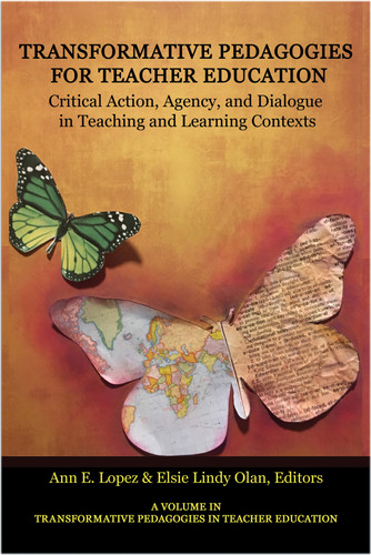 Transformative Pedagogies for Teacher Education: Critical Action, Agency and Dialogue in Teaching and Learning Contexts (Transformative Pedagogies in Teacher Education) book cover by 