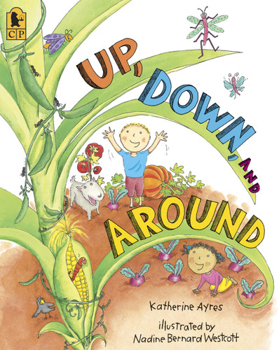 Up, Down, and Around Big Book: (A Rhyming Introduction to the Wonder of Plants, Food, and Gardening - Perfect for Classroom Use and Kids Ages 2-5) book cover by Katherine Ayres